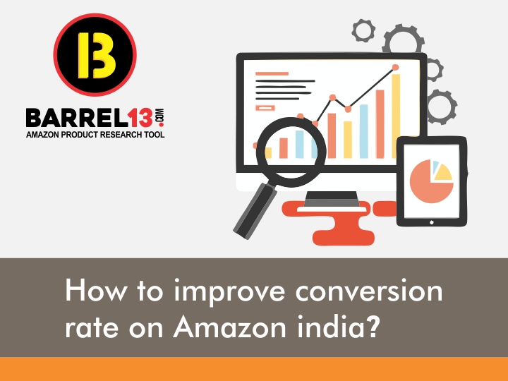 How to Improve Conversion Rate on Amazon India?